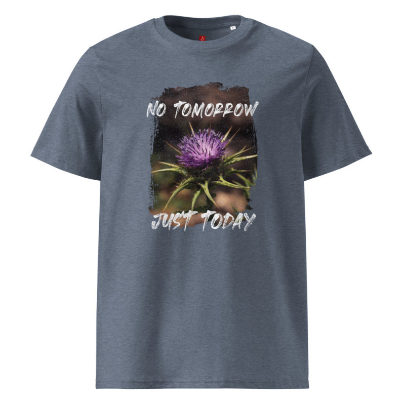 Camiseta Ecológica No Tomorrow Just Today | Diseño Mindful