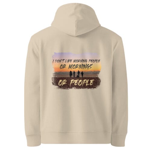 I Don’t Like Morning People Organic Cotton Hoodie – Unisex Sunset Design | GOTS Certified Eco-Friendly - Image 5